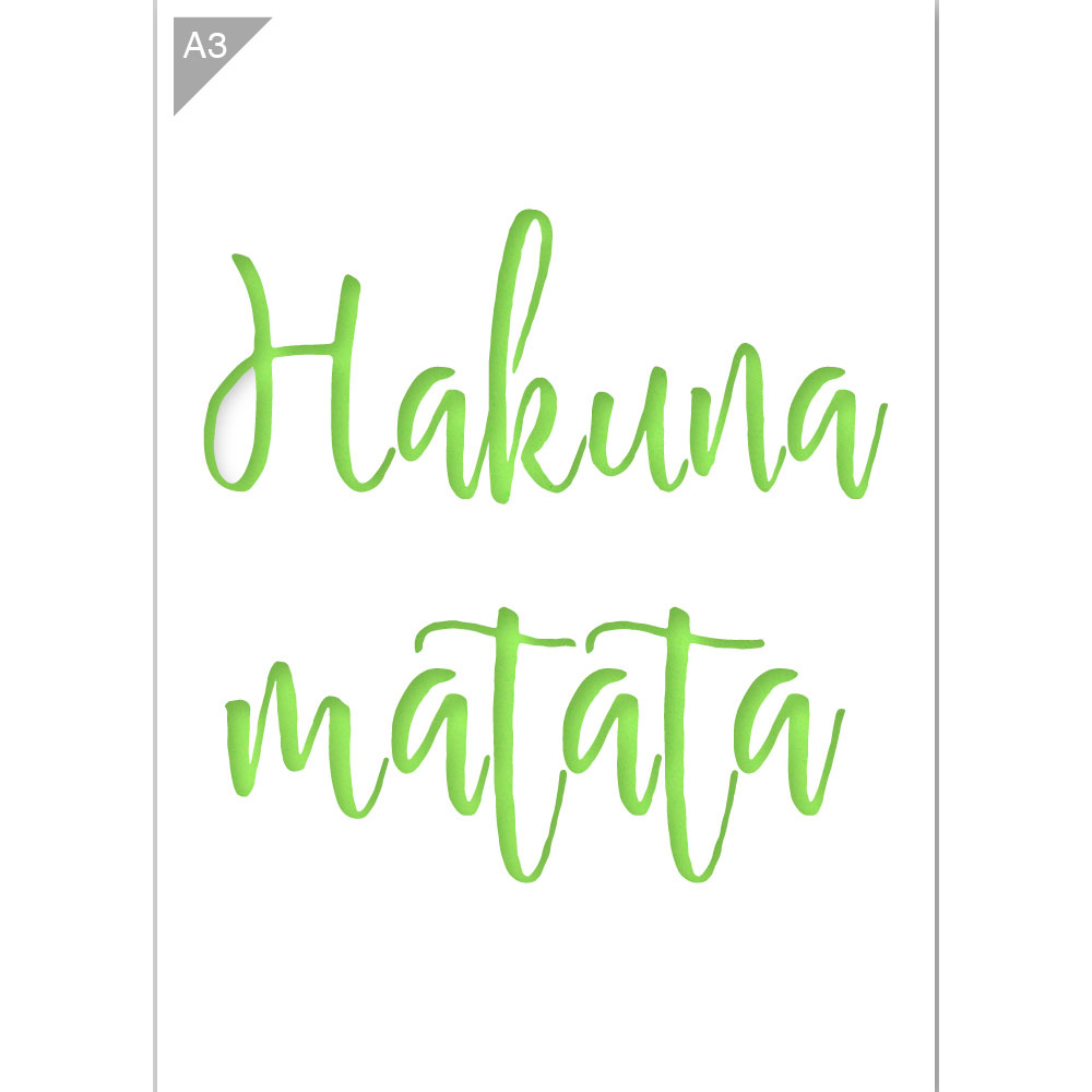 Hakuna Matata Stencil - A3 Size Stencil