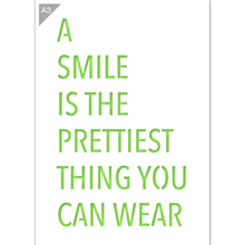 Load image into Gallery viewer, A Smile is the Prettiest Thing You Can Wear Stencil - A3 Size Stencil