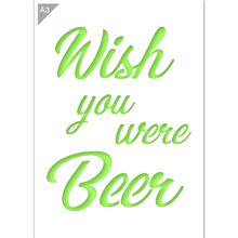 Load image into Gallery viewer, Wish you were Beer Stencil - A3 Size Stencil