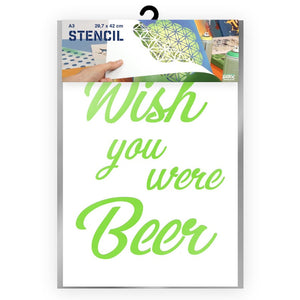 Wish you were Beer Stencil - A3 Size Stencil